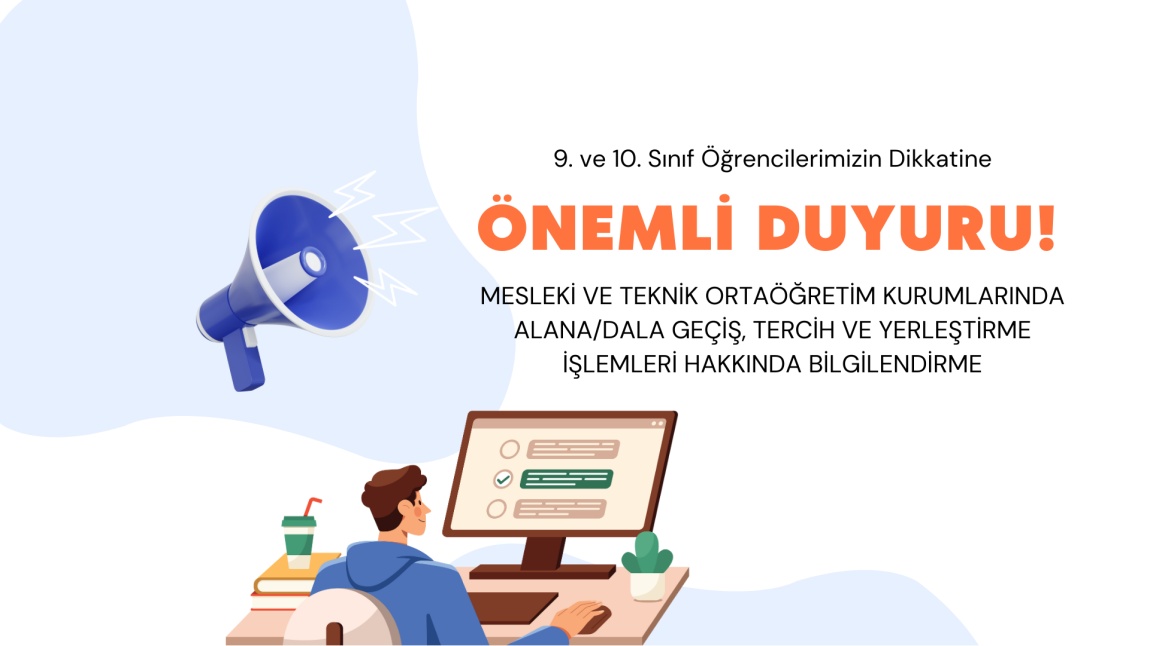 Öğrencilerimizin Dikkatine! Alan/Dal Tercihinde Yapılacak İşlemler ve Alan Tanıtım Programı